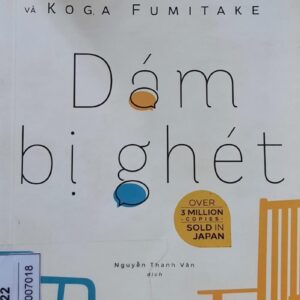 Dám Bị Ghét – Kishimi Ichiro