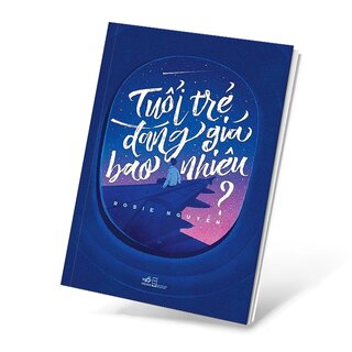 Tuổi Trẻ Đáng Giá Bao Nhiêu – Rosie Nguyễn